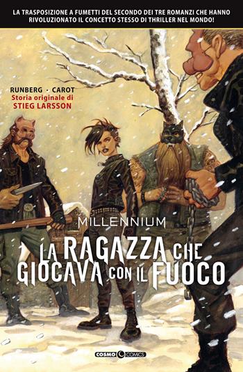 Millennium. Vol. 2: La ragazza che giocava con il fuoco - Sylvain Runberg, Stieg Larsson - Libro Editoriale Cosmo 2021, Cosmo comics | Libraccio.it