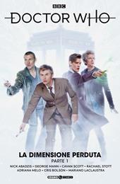 Doctor Who. Vol. 12: dimensione perduta. Parte 1, La.