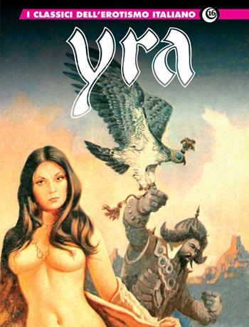 Yra. I classici dell'erotismo italiano. Vol. 16 - Leone Frollo - Libro Editoriale Cosmo 2022, Gli albi della cosmo | Libraccio.it