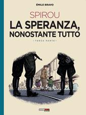 La speranza, nonostante tutto. Spirou. Vol. 3