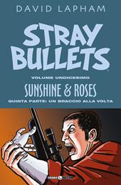 Stray bullets. Vol. 11: Sunshine & roses. Quinta parte: Un braccio alla volta.