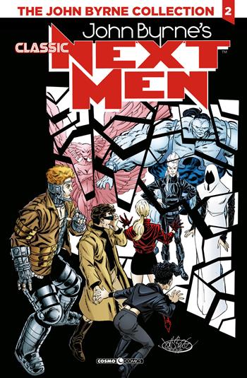 Next men classic. The John Byrne collection. Vol. 2 - John Byrne - Libro Editoriale Cosmo 2022, Cosmo comics | Libraccio.it