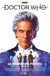 Doctor Who. Vol. 13: dimensione perduta. Parte 2, La.