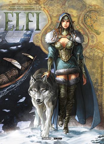 Elfi. Vol. 4: cristallo degli elfi silvani-L'ultima ombra-L'assegno di Cadanla, Il. - Nicolas Jarry, Olivier Peru, Eric Corbeyran - Libro Editoriale Cosmo 2022, Cosmo album | Libraccio.it