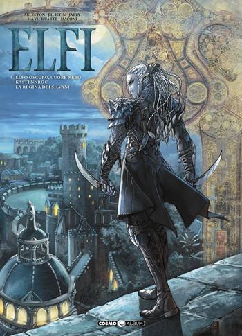 Elfi. Vol. 5: Elfo scuro, cuore nero-Kastennroc-La regina dei Silvani.  - Libro Editoriale Cosmo 2022, Cosmo album | Libraccio.it