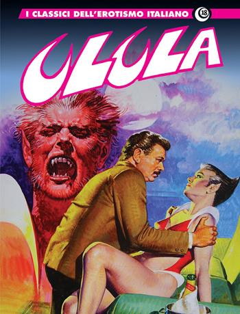 Ulula. I classici dell'erotismo italiano. Vol. 18 - Giovanni Romanini - Libro Editoriale Cosmo 2022, Gli albi della cosmo | Libraccio.it