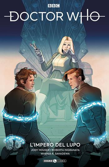 Doctor Who. Vol. 16: L' impero del lupo-Il tempo delle feste - Jody Houser, Roberta Ingranata - Libro Editoriale Cosmo 2023, Cosmo comics | Libraccio.it
