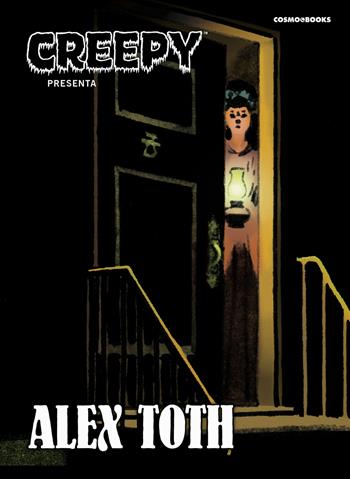Creepy presenta Alex Toth - Alex Toth - Libro Editoriale Cosmo 2022, Cosmo books | Libraccio.it