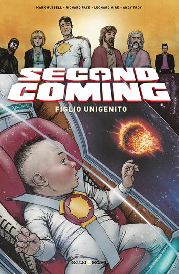 Second coming. Vol. 2 - Mark Russell, Richard Pace, Leonard Kirk - Libro Editoriale Cosmo 2022, Cosmo comics | Libraccio.it