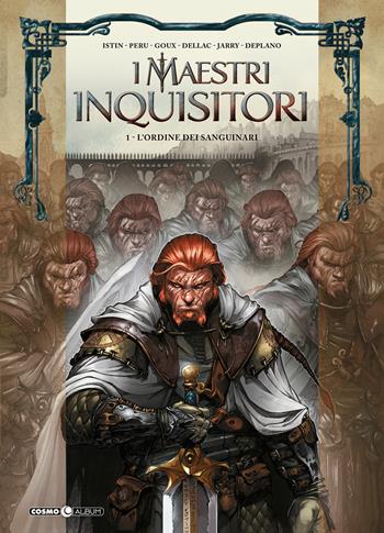 I maestri inquisitori. Vol. 1: L' ordine dei sanguinari  - Libro Editoriale Cosmo 2022, Cosmo album | Libraccio.it
