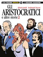 Gli aristocratici e altre storie. Vol. 2