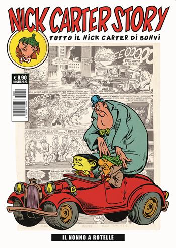 Nick Carter story. Vol. 2: Il nonno a rotelle - Bonvi - Libro Editoriale Cosmo 2023, Gli albi della cosmo | Libraccio.it