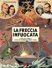 La freccia infuocata. Prima di Blake & Mortimer. Vol. 2