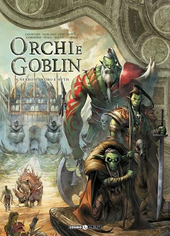 Orchi e goblin. Vol. 10: Nerrom/Kobo e Myth - Olivier Peru - Libro Editoriale Cosmo 2023, Cosmo album | Libraccio.it