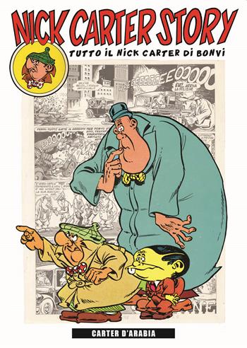 Nick Carter story. Vol. 3: Carter d'Arabia - Bonvi - Libro Editoriale Cosmo 2023 | Libraccio.it