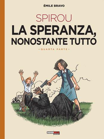 La speranza nonostante tutto. Spirou. Vol. 4 - Émile Bravo - Libro Editoriale Cosmo 2023, Nona Arte | Libraccio.it