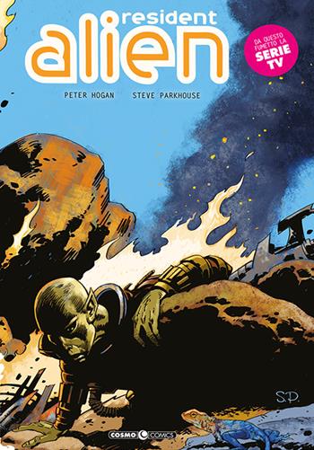Resident alien. Vol. 1-3 - Peter Hogan, Steve Parkhouse - Libro Editoriale Cosmo 2023, Cosmo comics | Libraccio.it
