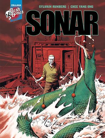 Sonar - Sylvain Runberg, Chee Yang Ong - Libro Editoriale Cosmo 2023, Flesh & bones | Libraccio.it