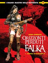 Orizzonti perduti. Falka. Vol. 1: Guerra su Alphard IV