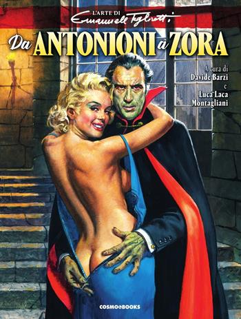 Da Antonioni a Zora. L'arte di Emanuele Taglietti. Ediz. illustrata  - Libro Editoriale Cosmo 2024, Cosmo books | Libraccio.it