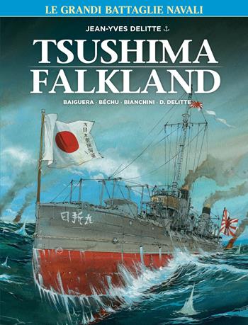 Le grandi battaglie navali. Vol. 5: Tsushima-Falkland - Jean-Yves Delitte - Libro Editoriale Cosmo 2024, Gli albi della cosmo | Libraccio.it