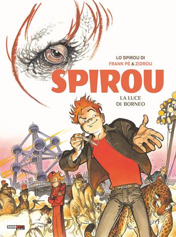 La luce del Borneo. Spirou - Pé Frank, Zidrou - Libro Editoriale Cosmo 2024, Nona Arte | Libraccio.it