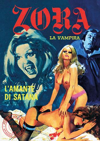 Zora la vampira. Vol. 6: L' amante di Satana  - Libro Editoriale Cosmo 2024, Gli albi della cosmo | Libraccio.it