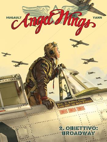 Angel wings. Vol. 2: Obiettivo: Broadway - Romain Hugault, Yann - Libro Editoriale Cosmo 2024, Gli albi della cosmo | Libraccio.it