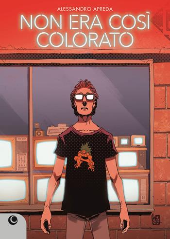 Non era così colorato - Alessandro DocManhattan Apreda - Libro Editoriale Cosmo 2024, Cosmo comics | Libraccio.it