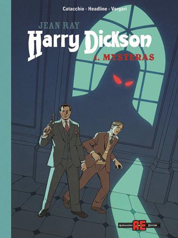 Harry Dickson. Vol. 1: Mysteras - Jean Ray - Libro Alessandro 2024 | Libraccio.it