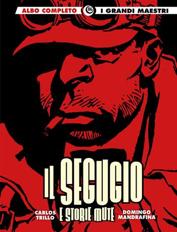 Il segugio e storie mute - Carlos Trillo, Domingo Mandrafina - Libro Editoriale Cosmo 2024, I grandi maestri | Libraccio.it