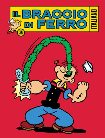 Il Braccio di Ferro italiano. Vol. 3: La gara di ballo - Sandro Dossi - Libro Editoriale Cosmo 2024, Gli albi della cosmo | Libraccio.it