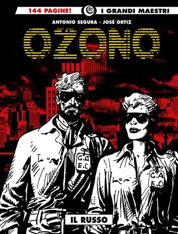 Ozono. Vol. 1: Il russo - Antonio Segura, José Ortiz - Libro Editoriale Cosmo 2024, I grandi maestri | Libraccio.it