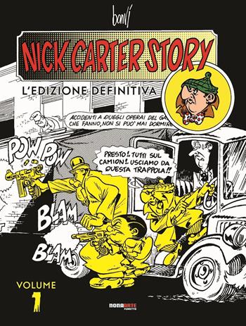 Nick Carter story. L'edizione definitiva. Vol. 1 - Bonvi - Libro Editoriale Cosmo 2024, Nona Arte | Libraccio.it