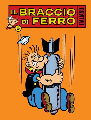Il Braccio di Ferro italiano. Vol. 5: Il divo del cinema - Sandro Dossi - Libro Editoriale Cosmo 2024, Gli albi della cosmo | Libraccio.it
