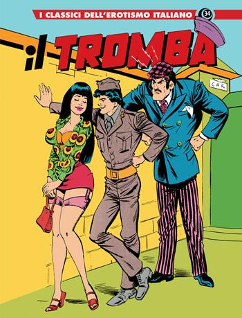 Il tromba. I classici dell'erotismo italiano. Vol. 34 - Renzo Barbieri - Libro Editoriale Cosmo 2024, Gli albi della cosmo | Libraccio.it