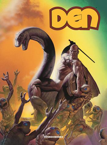 Den. Vol. 2 - Richard Corben - Libro Editoriale Cosmo 2024, Cosmo books | Libraccio.it