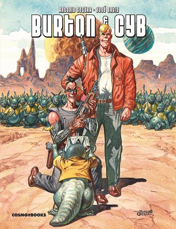 Burton & Cyb - Antonio Segura, José Ortiz - Libro Editoriale Cosmo 2024, Cosmo books | Libraccio.it