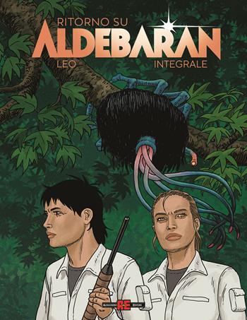 Ritorno su Aldebaran. Ediz. integrale - Leo - Libro Alessandro 2025 | Libraccio.it