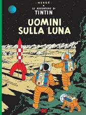 Uomini sulla luna. Le avventure di Tintin
