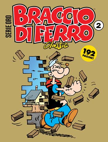 Braccio di Ferro classic. Serie oro. Vol. 2 - Bud Sagendorf - Libro Editoriale Cosmo 2025, Gli albi della cosmo | Libraccio.it