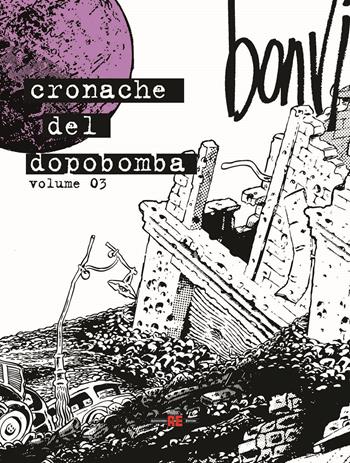 Cronache del dopobomba. Vol. 3 - Bonvi - Libro Alessandro 2025 | Libraccio.it