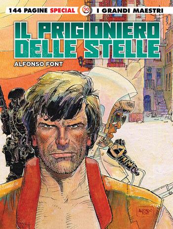 Il prigioniero delle stelle. I grandi maestri special - Alfonso Font - Libro Editoriale Cosmo 2025, I grandi maestri | Libraccio.it