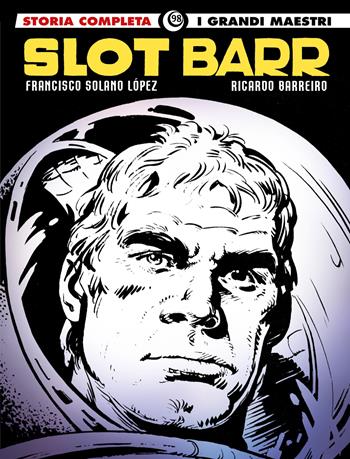 Slot Barr - Francisco Solano Lopez, Ricardo Barreiro - Libro Editoriale Cosmo 2025, I grandi maestri | Libraccio.it