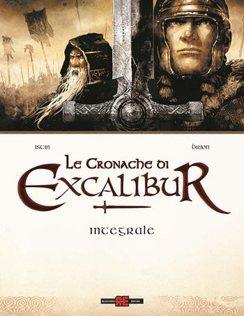 Le cronache di Excalibur. Ediz. integrale - Jean-Luc Istin, Alain Brion - Libro Alessandro 2025, Gli integrali deluxe | Libraccio.it
