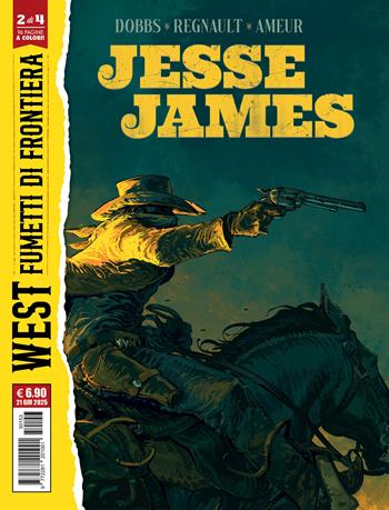 Jesse James. Wild Bill Hicock. Vol. 2 - Dobbs, Regnault, Ameur - Libro Editoriale Cosmo 2025, West | Libraccio.it