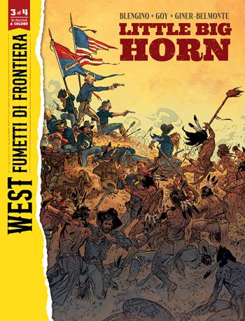 Little Big Horn/Jim Bridger. West. Fumetti di frontiera. Vol. 3 - Luca Blengino, David Goy, Antoine Giner-Belmonte - Libro Editoriale Cosmo 2025, Gli albi della cosmo | Libraccio.it