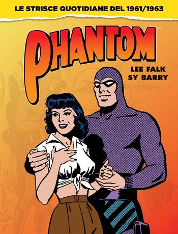 Phantom. Tutte le strisce giornaliere 1961-1963  - Libro Editoriale Cosmo 2025, Gli albi della cosmo | Libraccio.it