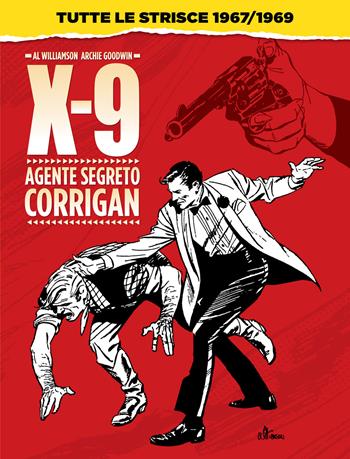Agente segreto Corrigan X-9. Tutte le strisce 1967/1969 - Al Williamson, Archie Goodwin - Libro Editoriale Cosmo 2026, Gli albi della cosmo | Libraccio.it