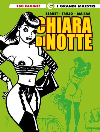Chiara di notte. Vol. 10 - Carlos Trillo, Eduardo Maicas - Libro Editoriale Cosmo 2026, I grandi maestri | Libraccio.it